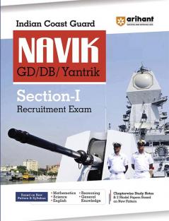 Arihant Indian Coast Guard Navik GD/DB /Yantrik Section 1 Guide