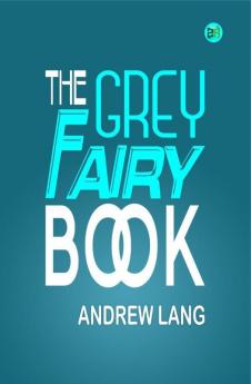 The Grey Fairy Book