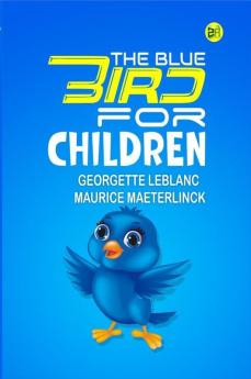 The Blue Bird for Children