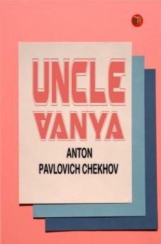 Uncle Vanya