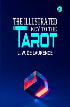 The Illustrated Key to the Tarot