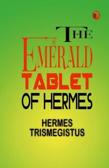 The Emerald Tablet of Hermes