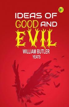 Ideas of Good and Evil