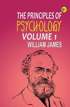 The Principles of Psychology| Volume 1