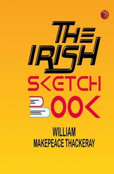 The Irish Sketch-book