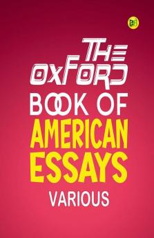 The Oxford Book of American Essays