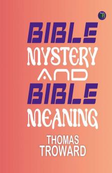 Bible Mystery and Bible Meaning