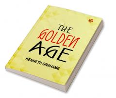 The Golden Age power of childhood dreams: Annotated