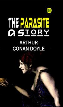 The Parasite: A Story