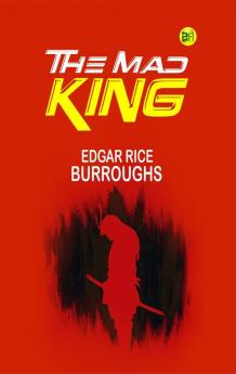 The Mad King