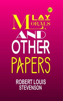 Lay Morals and Other Papers