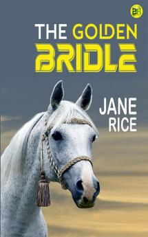THE GOLDEN BRIDLE