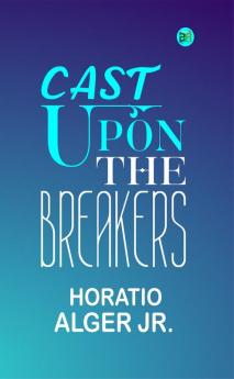 Cast Upon the Breakers