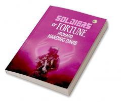 Soldiers of Fortune: Adventure and Intrigue in Exotic Lands