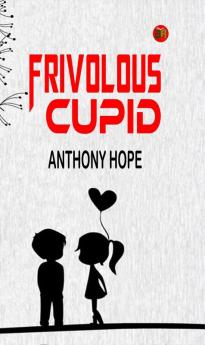 Frivolous Cupid