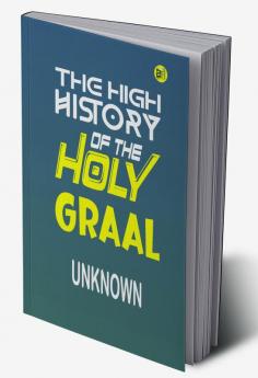 The High History of the Holy Graal