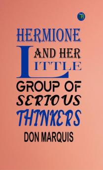 Hermione and Her Little Group of Serious Thinkers