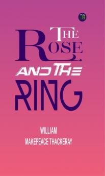 The Rose and the Ring