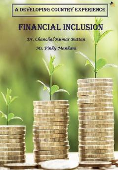 A Developing Country Experience Financial Inclusion