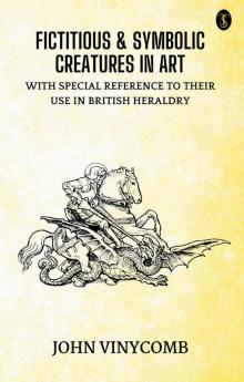 Fictitious And Symbolic Creatures In Art