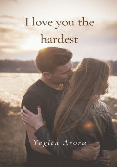 I love you the hardest