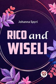 Rico and Wiseli