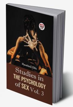 Studies in the Psychology of Sex Vol. 3