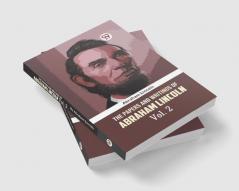 The Papers And Writings Of Abraham Lincoln Vol. 2