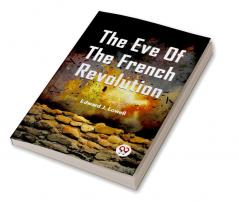 The Eve Of The French Revolution