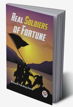 Real Soldiers Of Fortune