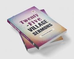 Twenty-Five Village Sermons