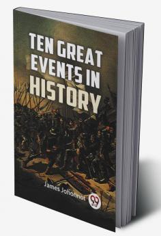 Ten Great Events In History