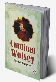 CARDINAL WOLSEY