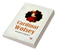 CARDINAL WOLSEY