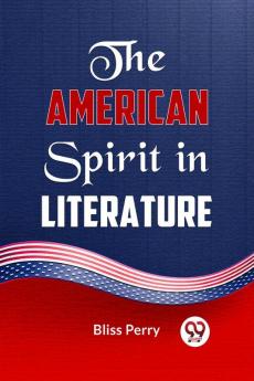 The American Spirit in Literature