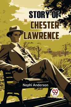 Story Of Chester Lawrence