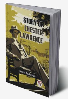 Story Of Chester Lawrence