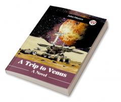 A Trip To Venus A Novel