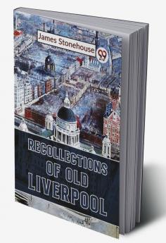 Recollections Of Old Liverpool