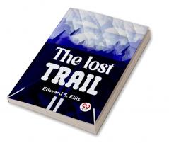 The Lost Trail