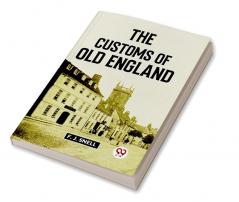 The Customs Of Old England