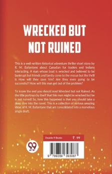 Wrecked But Not Ruined