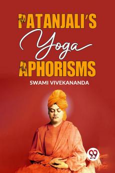 Patanjali’s Yoga Aphorisms