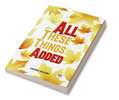 All These Things Added