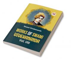 Works Of Swami Vivekananda | Vol.VIII