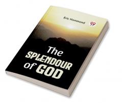 The Splendour Of God