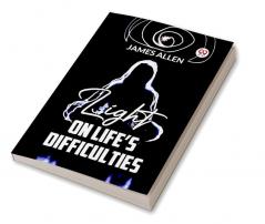Light On Life’S Difficulties
