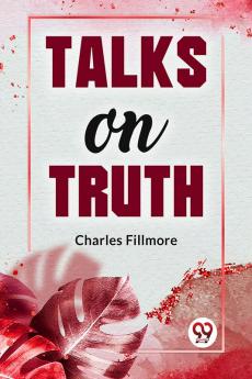 Talks On Truth