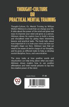 Thought-Culture or Practical Mental Training