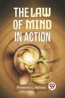 The Law Of Mind In Action